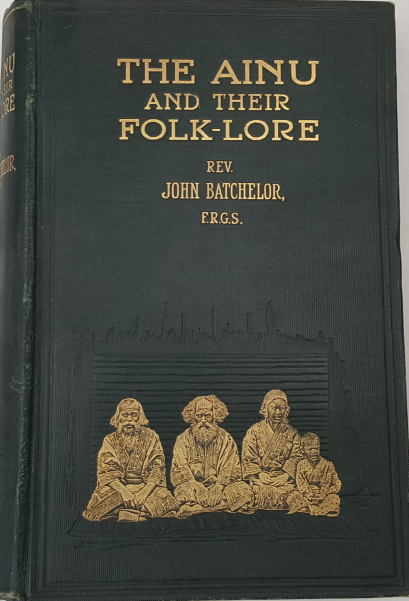 Cover of The Ainu and Their Folk-Lore by John Batchelor